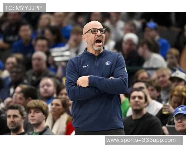 基德感谢独行侠高层信任努力带队冲击总冠军目标 基德感谢独行侠高层信任努力带队冲击总冠军目标